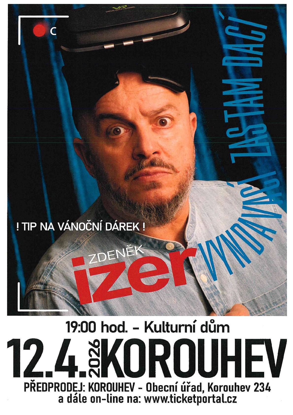 Přijďte se pobavit, zasmát a trochu uvolnit s Izerem a jeho show.