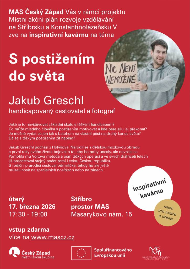 Zveme vás na inspirativní kavárnu, která se koná v úterý 17. března 2026 od 17:30 do 19:00 v prostorách MAS na Masarykově náměstí 15 ve Stříbře. Akci povede Jakub Greschl, handicapovaný cestovatel, který se podělí o své osobní zkušenosti s cestováním a životem s těžkým handicapem. Dozvíte se, jaké t