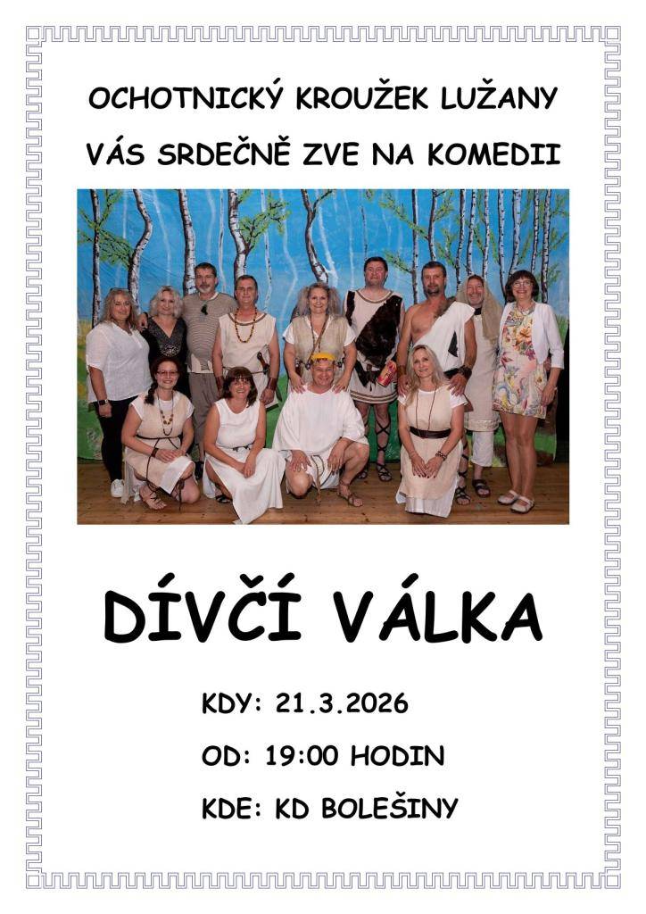 V sobotu 21.3.2026 od 19.00 hod. v KD Bolešiny. Hrají členové ochotnického kroužku Lužany.
