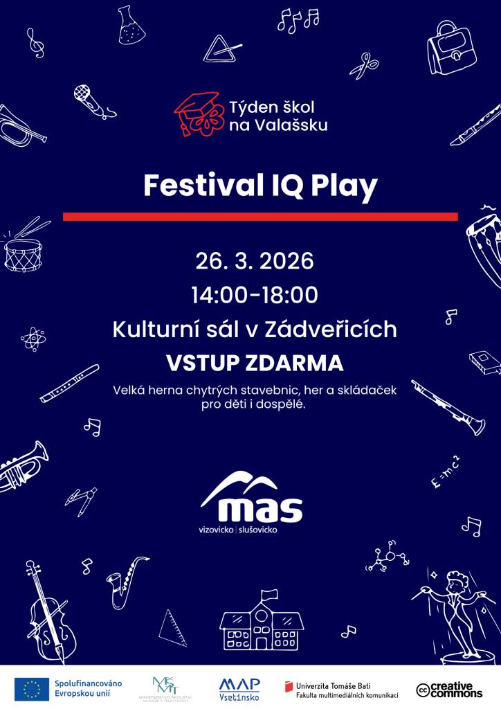 V rámci týdne škol na Valašsku zveme na Festival IQ Play do Zádveřic 26.3.2026 14:00 - 18:00hodin, kulturní sál