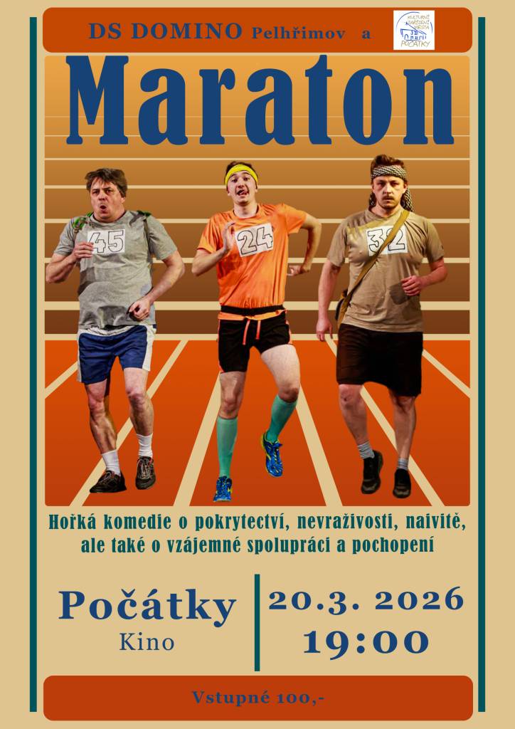 DS Domino Pelhřimov a kulturní zařízení města Počátky  vás zvou na komedii - Maraton  Kino Počátky 20.3.2026 od 19:00  vstupné 100,- Kč