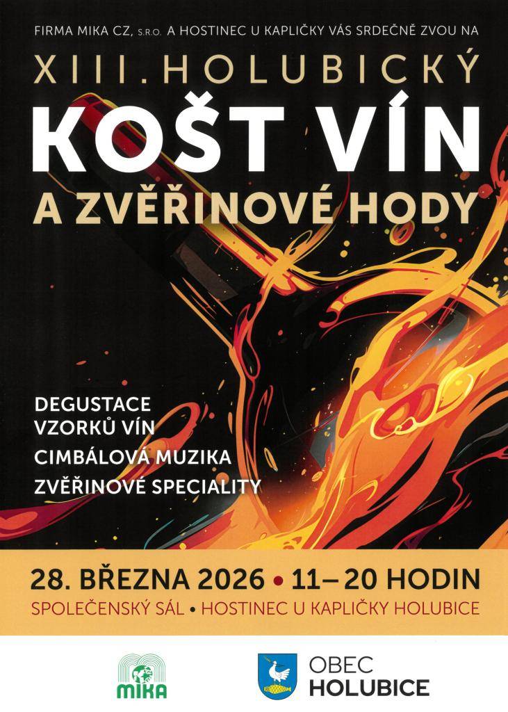 Firma MIKA a Obec Holubice vás zvou na XIII. Holubický košt vín a zvěřinové hody, který se koná v sobotu 28. března od 11 hodin v sále hostince U Kapličky. Vložné je 500 Kč, v ceně je sklenice, katalog a neomezená degustace vzorků vína. Těšit se můžete na cimbálovou muziku.