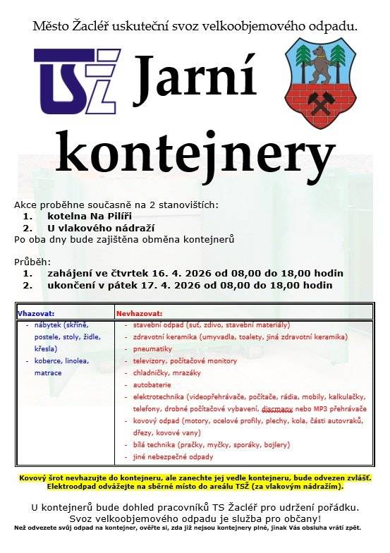 Ve dnech 16. a 17. dubna můžete na obvyklých místech zdarma odevzdávat objemný odpad viz přiložený informační leták.