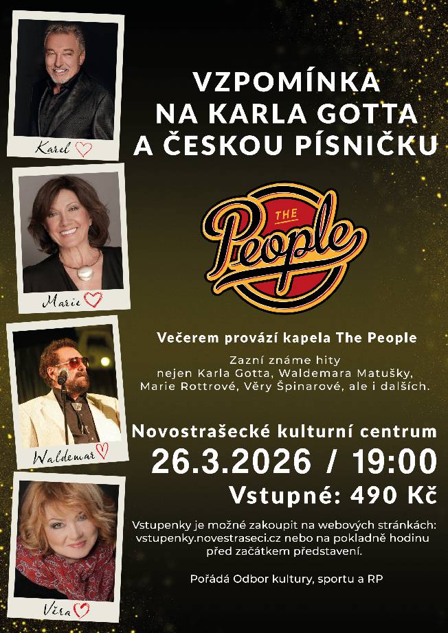Zveme vás na koncert kapely The People s názvem Vzpomínka na Karla Gotta a českou písničku. Koná se v Novostrašeckém kulturním centru 26. března od 19 hodin. Vstupenky jsou v prodeji.  Můžete se těšit na písně Zimní královna, Pátá, Čau lásko, Řeka lásky, Pretty Woman, Kávu si osladím a mnoho dalších.