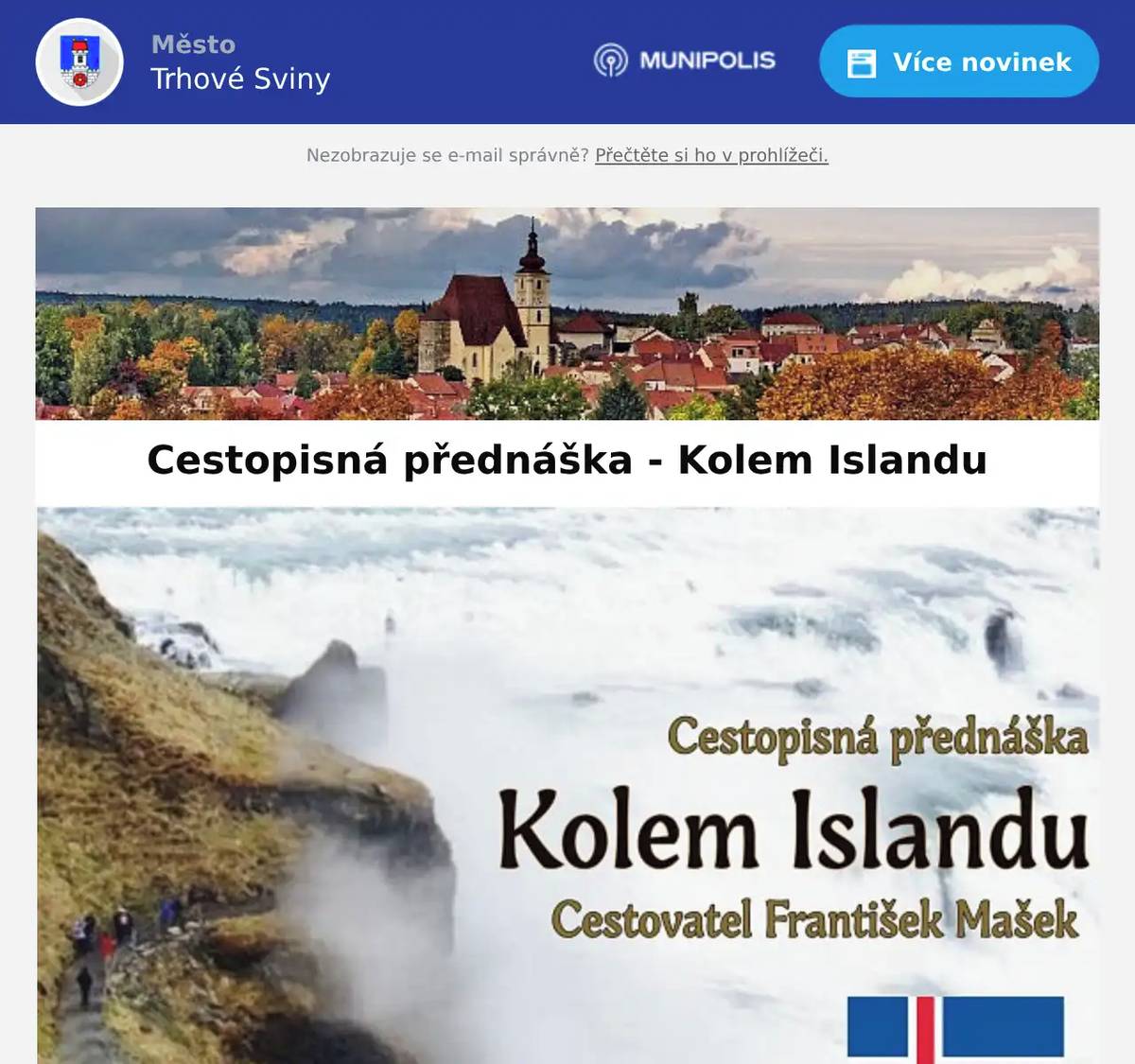 V úterý 17.3. můžete přijít do naší knihovny na cestopisnou přednášku Kolem Islandu s cestovatelem Františkem Maškem. Budeme se na Vás těšit