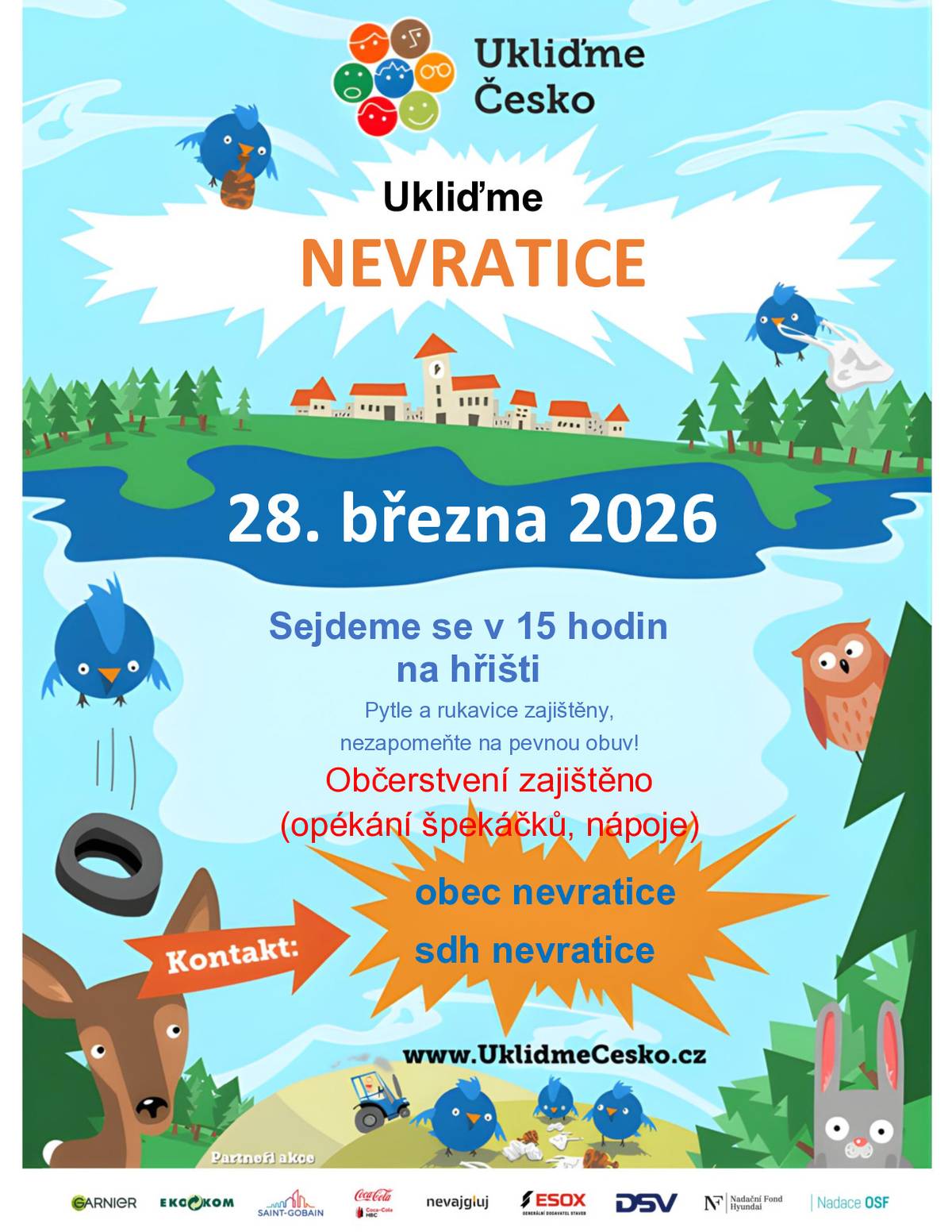 V sobotu 28. března proběhne akce Ukliďme Česko - ukliďme Nevratice. Sejdeme se v 15:00 hod. na hřišti. Přijďte nám pomoct uklidit naši obec. Těšíme se na vás.