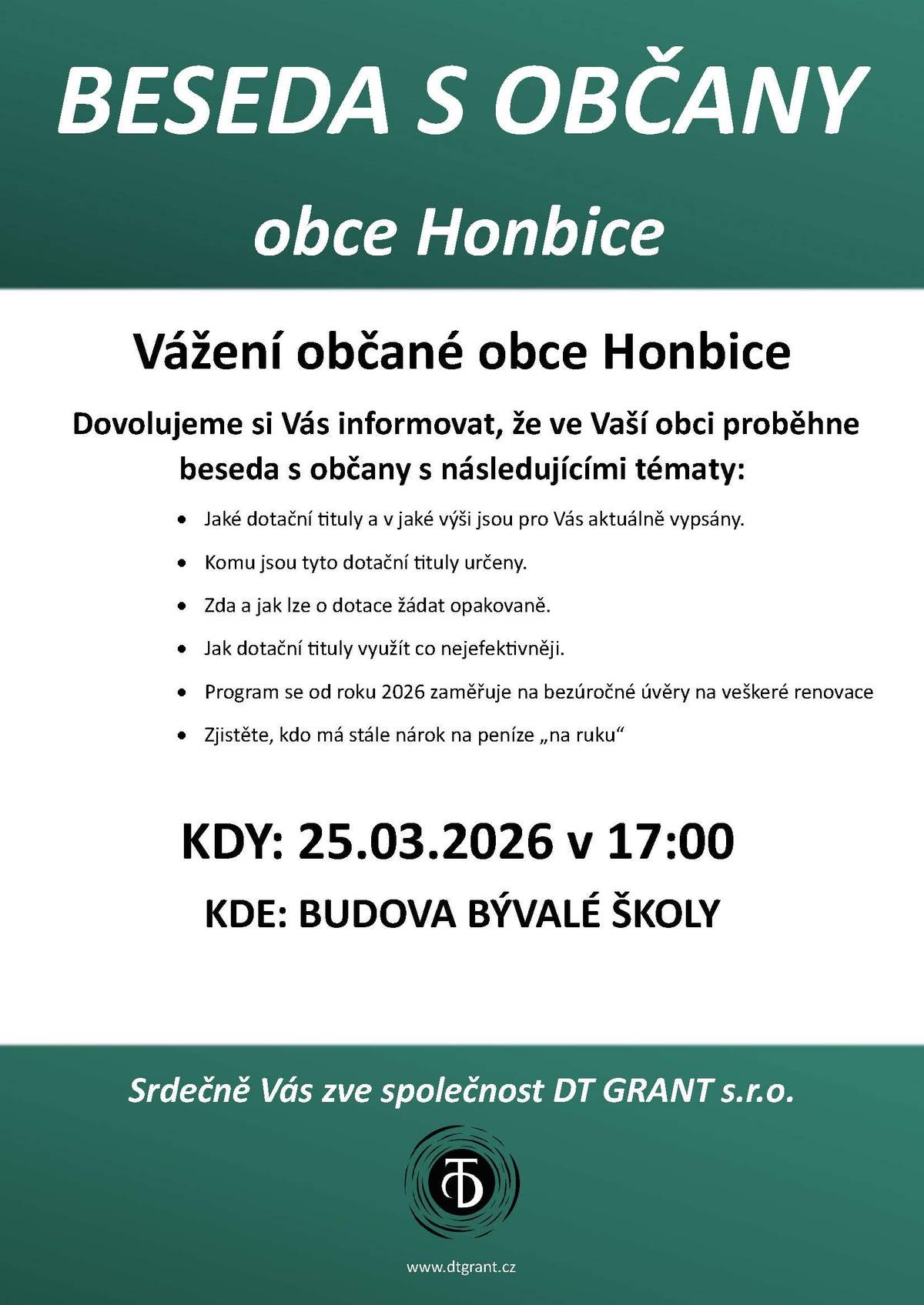 Starosta obce Honbice zve spoluobčany na besedu o dotacích pořádanou společností DT GRANT s.r.o.. 25.3.2026 od 17:00 v budově bývalé školy v Honbicích.