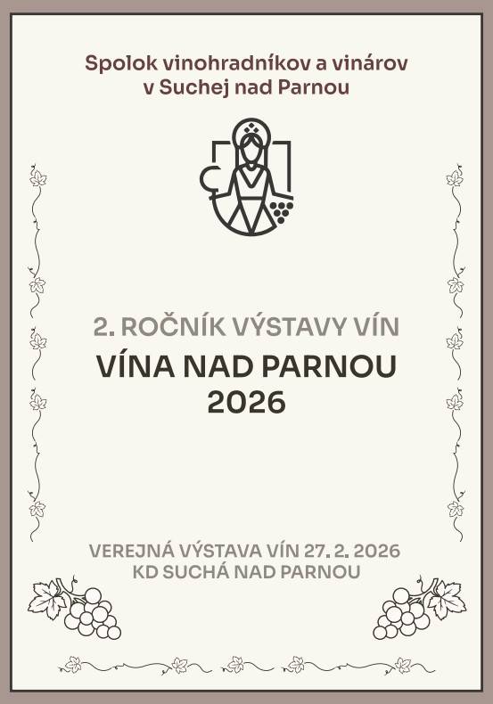 Spolok vinohradníkov a vinárov v Suchej nad Parnou prináša výsledky z 2. ročníka odbornej degustácie súťažných vín "Vína nad Parnou 2026", ktorá sa konala dňa 20.2.2026 v kultúrnom dome v Suchej nad Parnou.