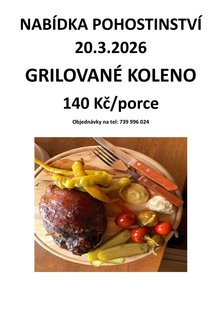 Nabídka pohostinství 20.3.2026 - grilované koleno 140,- Kč / porce.