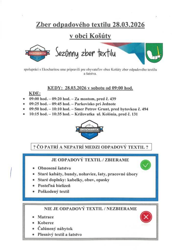 KEDY: 28.03.2026 v sobotu od 09:00 hod.    KDE:  09:00 hod. – 09:20 hod. – Za mostom, pred č. 439  09:25 hod. – 09:45 hod. – Parkovisko pri Jednote  09:50 hod. – 10:10 hod. – Smer Petrov Grunt, pred bytovkou č. 494  10:15 hod. – 10:35 hod. – Križovatka ul. Kolónia, pred č. 131