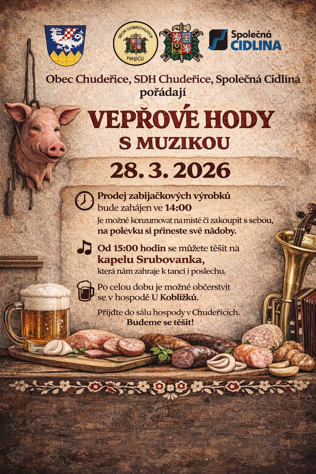 🐷 Vepřové hody s muzikou! 🎶 Srdečně vás zveme na Vepřové hody s muzikou, které se uskuteční 28. 3. 2026 v sále hospody v Chuděřicích. 🕑 Od 14:00 bude zahájen prodej zabijačkových výrobků, takže si budete moci pochutnat na tradičních specialitách. 🎺 V 15:00 se můžete těšit na kapelu Srubovanka, která zahraje k tanci i poslechu. 🍻 Po celou dobu akce se můžete občerstvit v hospodě U Koblížků. Přijďte si užít příjemné odpoledne plné dobrého jídla, muziky a přátelské atmosféry. Těšíme se na vás!