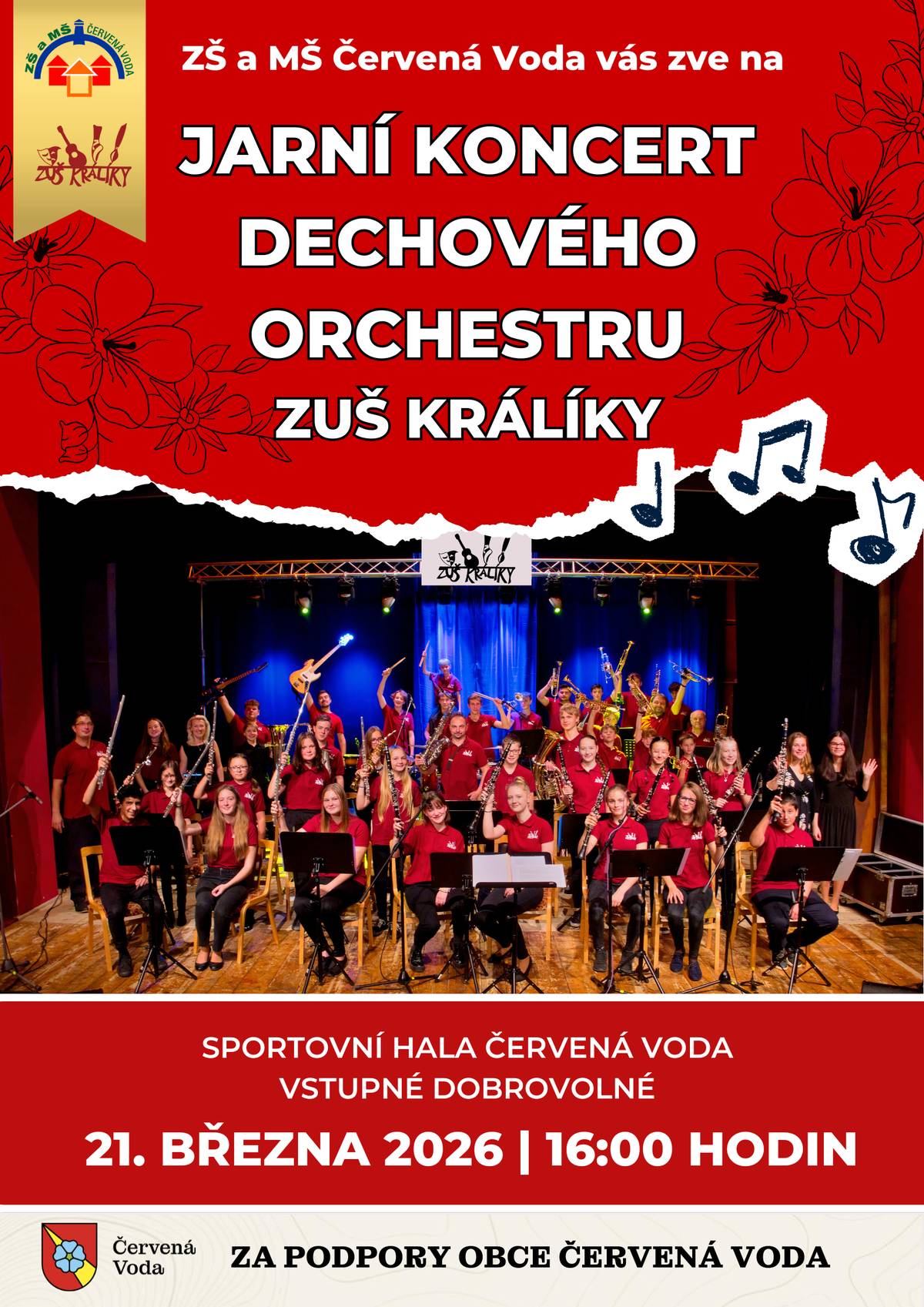 ZŠ a MŠ Červená Voda vás srdečně zve na jedinečné hudební odpoledne v podání Dechového orchestru ZUŠ Králíky 🎶✨ 📅 Kdy: sobota 21. března 2026 🕓 Čas: od 16:00 hodin 📍 Kde: Sportovní hala Červená Voda 🎟️ Vstupné dobrovolné Akce se koná za podpory obce Červená Voda. Přijďte si užít krásnou atmosféru, skvělou hudbu a podpořit mladé muzikanty! 💛 👉 Budeme rádi za sdílení.