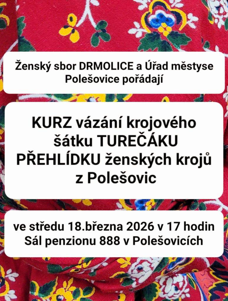 pozvánka na kurz vázání šátku turečáku a přehlídku ženských krojů, změna provozní doby na poště dne 18/3