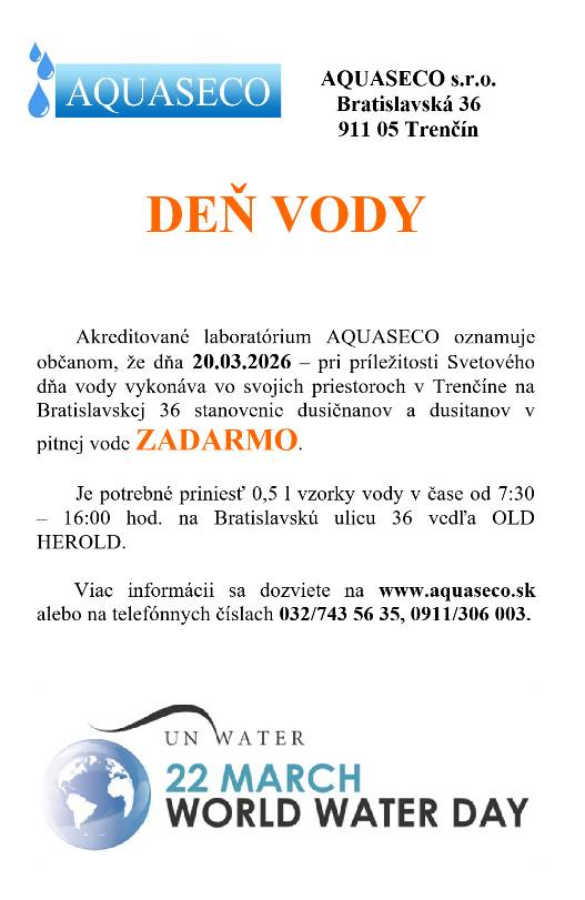 Akreditované laboratórium AQUASECO oznamuje občanom, že dňa 20.03.2026 – pri príležitosti Svetového dňa vody vykonáva vo svojich priestoroch v Trenčíne na Bratislavskej 36 stanovenie dusičnanov a dusitanov v pitnej vode ZADARMO.