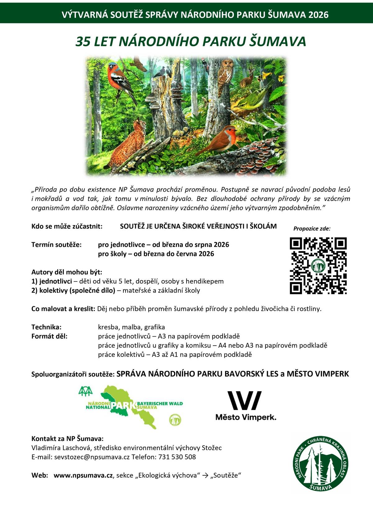 Národní park Šumava ve spolupráci s městem Vimperk a národním parkem Bavorský les vyhlašuje nový ročník výtvarné soutěže pro děti, mládež a školní kolektivy. Letošním tématem je národní park sám, 35 let jeho existence a proměn Šumavy. Vyhlášení výsledků proběhne tradičně na festivalu NaturVision v září ve Vimperku. Zveme širokou veřejnost i školy do dalšího ročníku tradiční výtvarné soutěže. Letošním tématem chceme oslavit 35. výročí vyhlášení Národního parku Šumava. Soutěžící mohou malovat i kreslit děj nebo příběh proměn šumavské přírody z pohledu živočicha či rostliny.  Vítáme díla ve formě grafiky – linorit, sítotisk a suchá jehla. Pro autory jednotlivce nově přibyla kategorie „komiks“. Podrobnosti uvádíme v propozicích soutěže (v příloze) nebo na webu npsumava.cz (Výtvarná soutěž 2026).  Své dílo mohou přihlásit v kategorii „jednotlivci“ děti od věku 5 let, dospělí a osoby s hendikepem, nebo v kategorii „kolektivy“ mateřské a základní školy (kolektiv bude tvořit jedno společné dílo).  Soutěžní obrázky zasílejte nebo přinášejte na Správu Národního parku Šumava do Vimperka – kolektivy do konce školního roku a jednotlivci do konce letních prázdnin. V září obrázky vyhodnotí porota a vítěze pozveme na slavnostní ocenění.  Na pořádání soutěže se kromě Správy Národního parku Šumava podílejí město Vimperk a Správa Národního parku Bavorský les.  Stanislav Čtvrtník, Správa Národního parku Šumava
