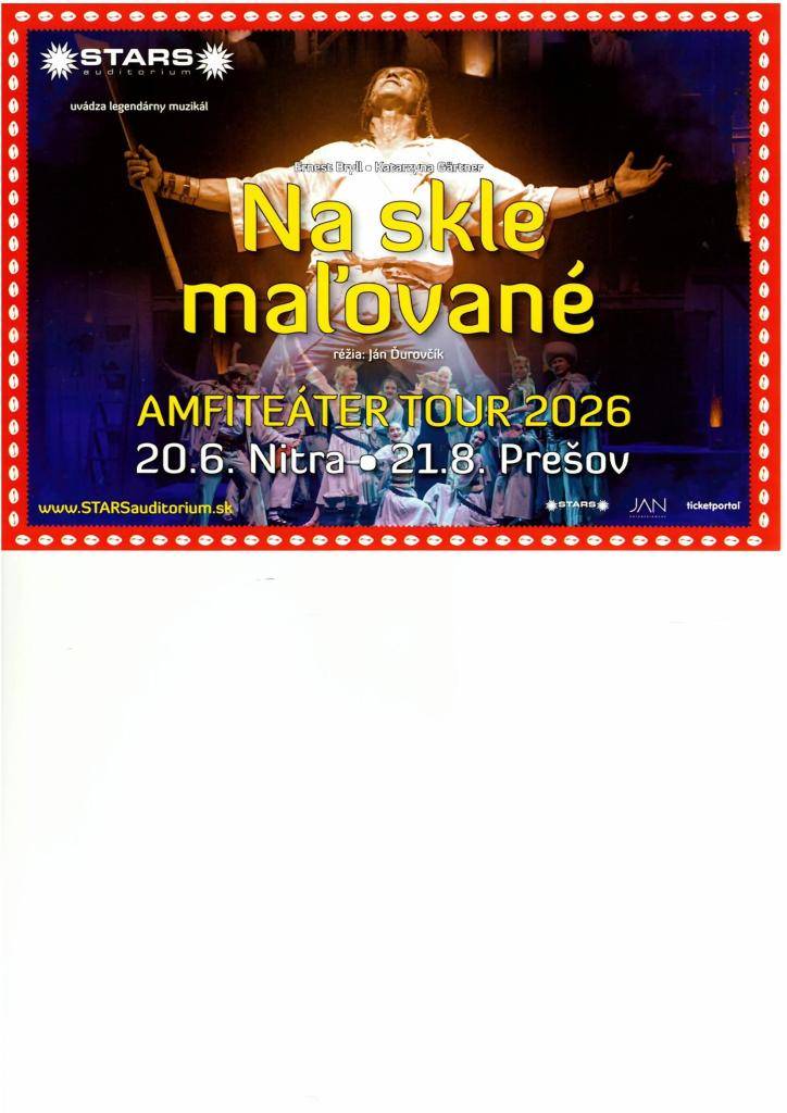 Predstavenie nesmrteľného muzikálu NA SKLE MAĽOVANÉ   dňa 20.06.2026 v Nitre - Amfiteáter tour 2026 v réžii Jána Ďurovčíka.