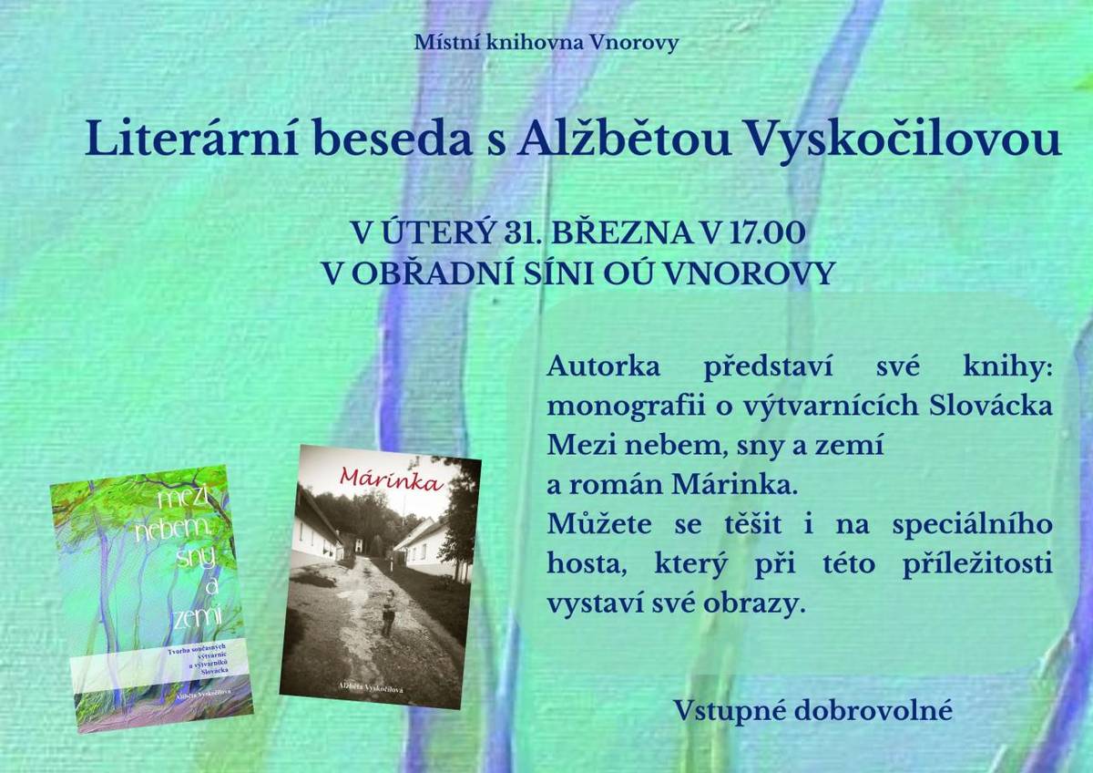 Rodačka z Hodonína představí své knihy ve Vnorovech  V úterý 31. března od 17.00 v obřadní síni OÚ Vnorovy
