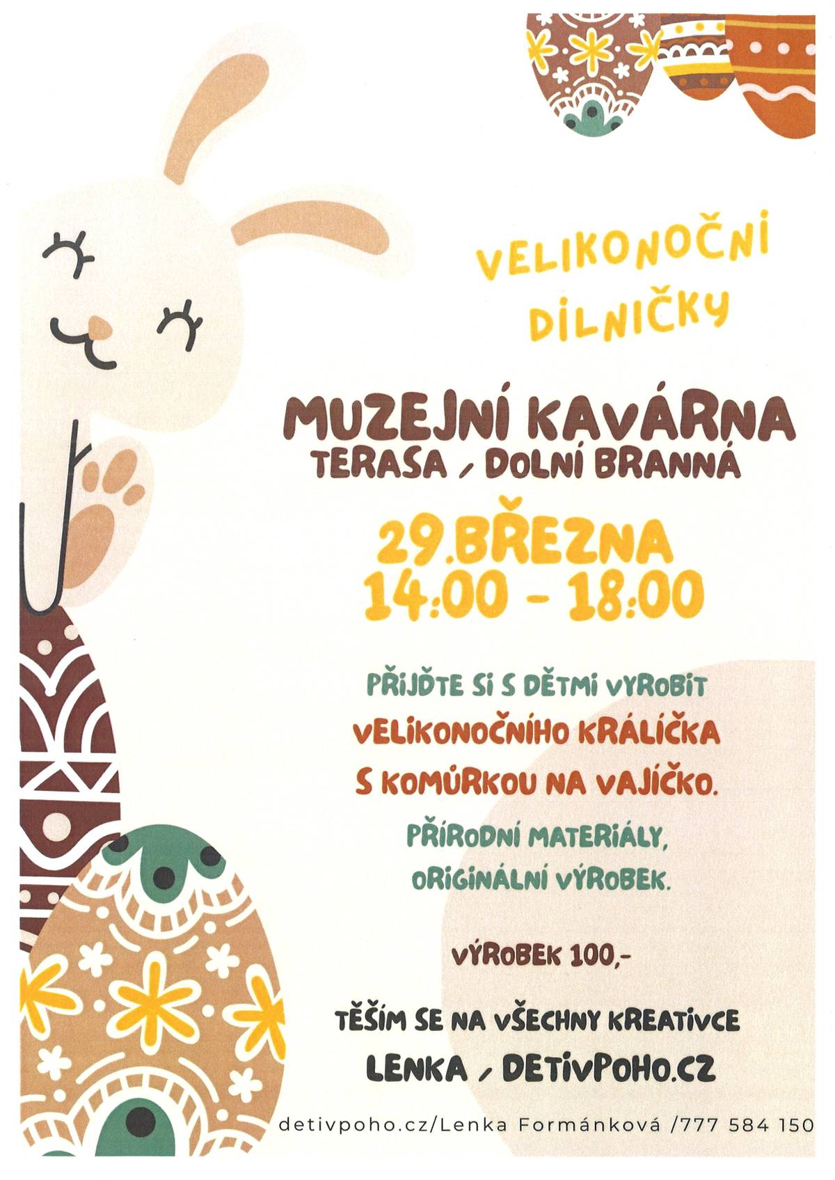 Vytvořit si velikonočního zajíčka bude možné v neděli 29. 03. 2026 v čase mezi 14:00 a 18:00 hodinou na terase Muzejní kavárny, výrobek 100,- Kč. Přijďte spojit užitečné s příjemným, děti se kreativně zabaví a rodiče si zatím mohou vybrat z nabídky Muzejní kavárny.