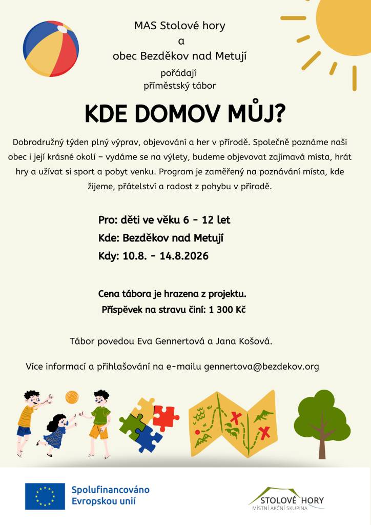 Obec Bezděkov nad Metují ve spolupráci s MAS Stolové hory zve děti na příměstský tábor s názvem „Kde domov můj?“, který se uskuteční v termínu 10.–14. srpna 2026.
