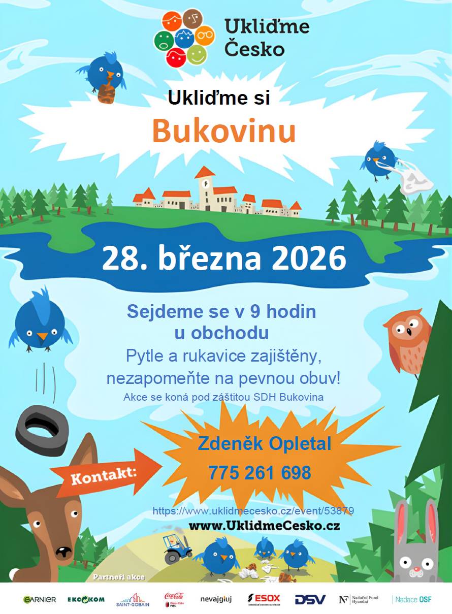 Sbor dobrovolných hasičů Bukovina zve občany na akci UKLIĎME SI BUKOVINU, která se bude konat v sobotu dne 28. března 2026 od 9 hodin. Sraz dobrovolníků u obchodu v Bukovině. Přijďte nám pomoci s úklidem naší obce.