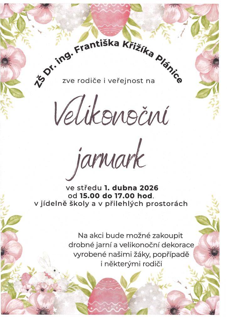 ZŠ Plánice vás zve na Velikonoční jarmark, který se koná ve středu 1. dubna 2026 od 15.00 do 17.00 hodin v jídelně školy a v přilehlých prostorách.