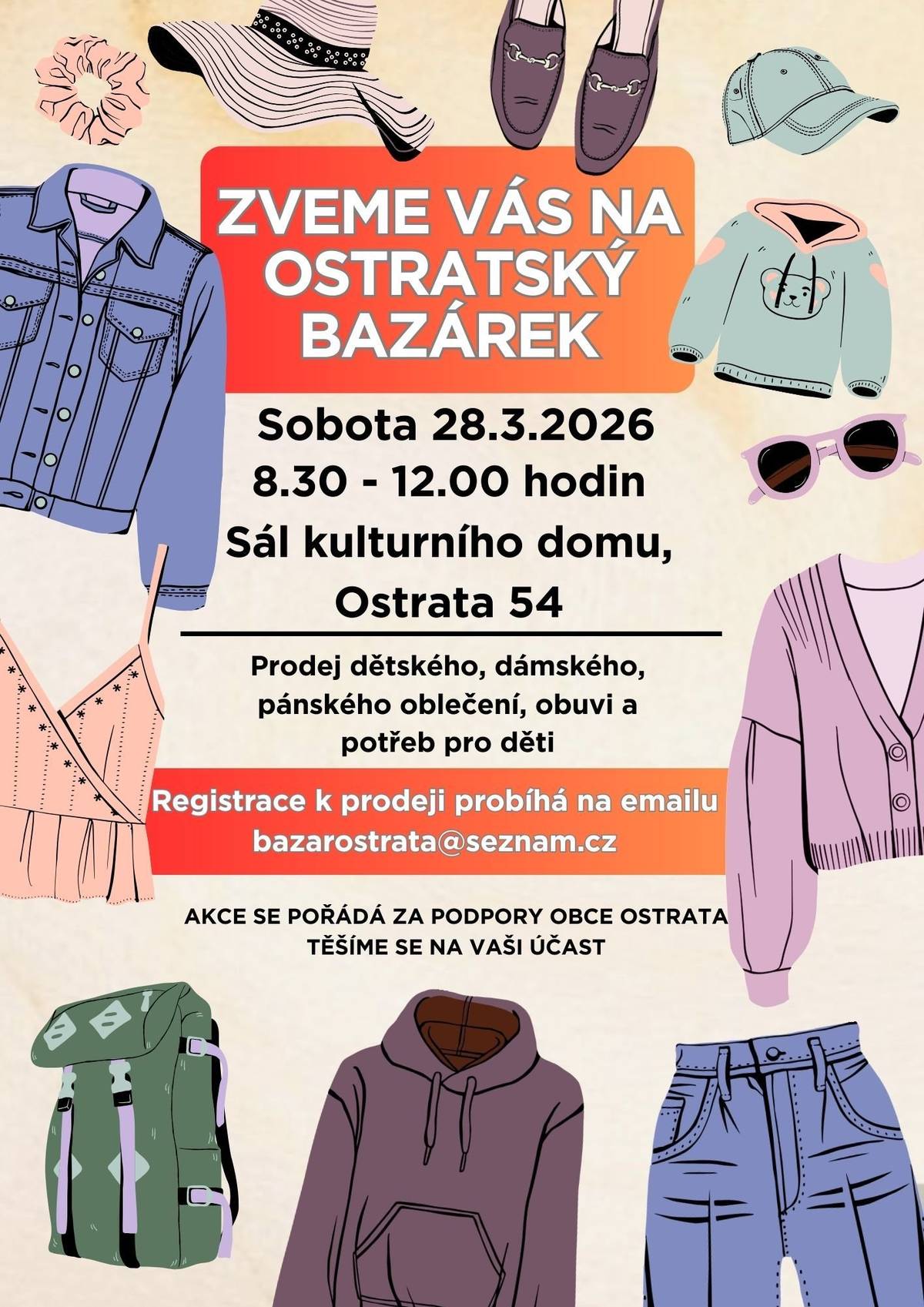 Hezký den všem, rádi bychom Vás pozvali na další ostratský bazárek, jaro/léto 2026, prodej dětského, dámského a pánského oblečení, obuvi a potřeb pro děti. Bazárek se koná v sobotu 28.3.2026 od 8.30 hodin. Zájemci o prodej prosím pište na email bazarostrata@seznam.cz Těšíme se na Vás pořadatelky.