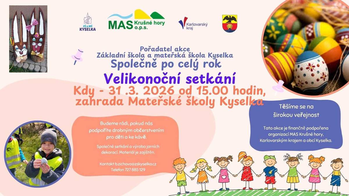 Základní škola a mateřská škola Kyselka srdečně zve všechny občany, rodiče i děti na Velikonoční setkání, které se uskuteční: