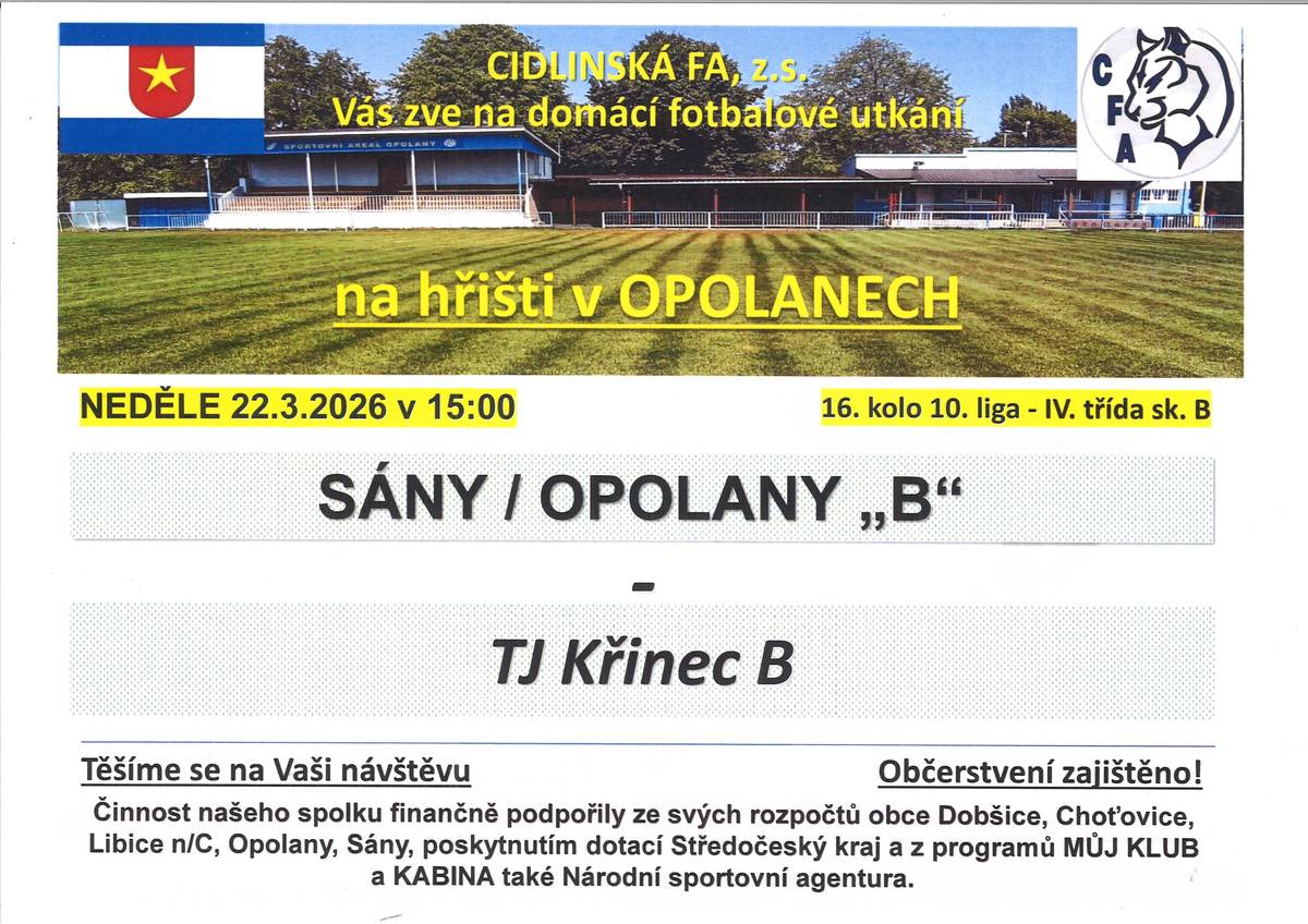 Cidlinská FA, z.s. Vás zve na domácí fotbalové utkání na hřišti v Opolanech v neděli 22.března od 15:00, kde se utkají Sány/Opolany"B" a TJ Křinec B. Občerstvení je zajištěno.