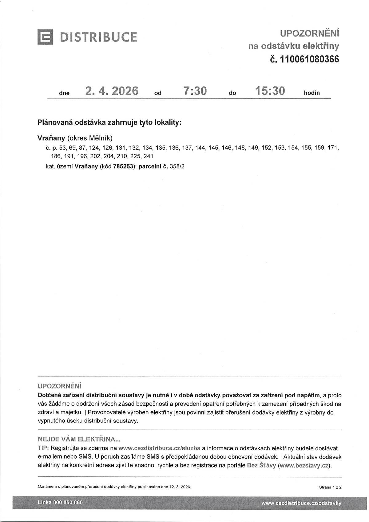 Ve čtvrtek 2.4. od 7:30 do 15:30 hodin.