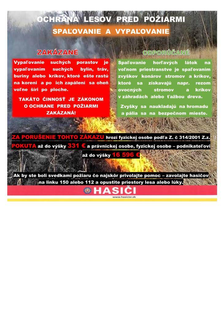 S príchodom jari nastáva čas údržby záhrad a dvorov, čo zvyšuje riziko požiarov. Okresné riaditeľstvo Hasičského a záchranného zboru v Ružomberku zasiela odporúčania na ochranu lesov pred požiarmi, ktoré je potrebné dodržiavať aj v roku 2026.