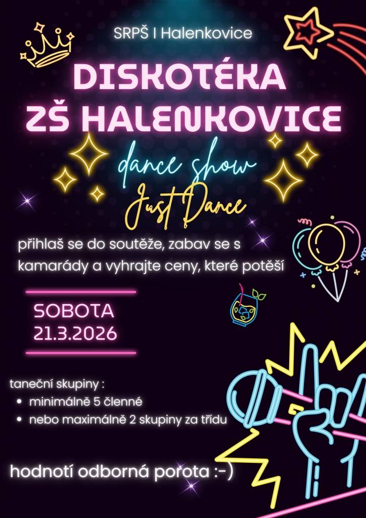 Na dětský karneval v sobotu navazuje diskotéka pro žáky 4. – 9. tříd naší základní školy, kde to pořádně rozjedeme!    Největší hity a skvělá atmosféra  Taneční soutěž pro příhlášené skupinky o super ceny, letos hlasuje porota  Možnost zatancovat si na oblíbené písničky  Zábava, kterou si nesmíš nechat ujít!  Kdy: SOBOTA 21. BŘEZNA 2026  Kde: SÁL KULTURNÍHO DOMU  V kolik: 18:00 - 21:00    Přijď s kamarády a ukaž, co je v tobě! Bude vystoupení skupiny se švihadly, společené tance JUST DANCE a spousta zábavy. Těšíme se na pořádnou párty!