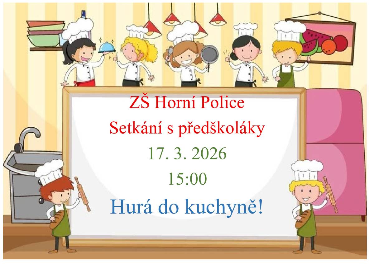 Vážení rodiče a prarodiče, dnes v 15:00 hod. proběhne setkání s předškoláky.