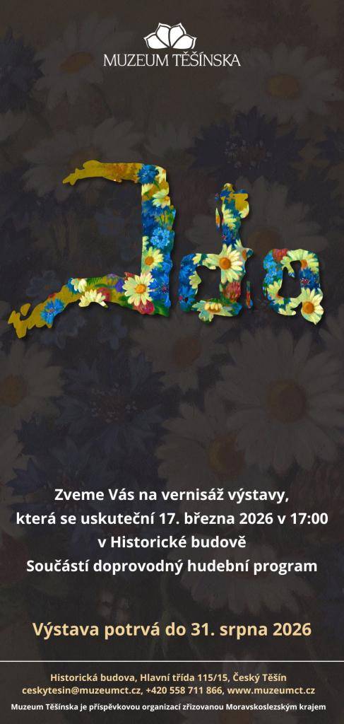 Zveme Vás na vernisáž výstavy, která se koná 17. března 2026 od 17:00 v Historické budově Muzea Těšínska. Součástí akce bude také doprovodný hudební program. Výstava potrvá až do 31. srpna 2026. Přijďte se podívat na zajímavé exponáty a užít si příjemnou atmosféru. Více viz plakát.
