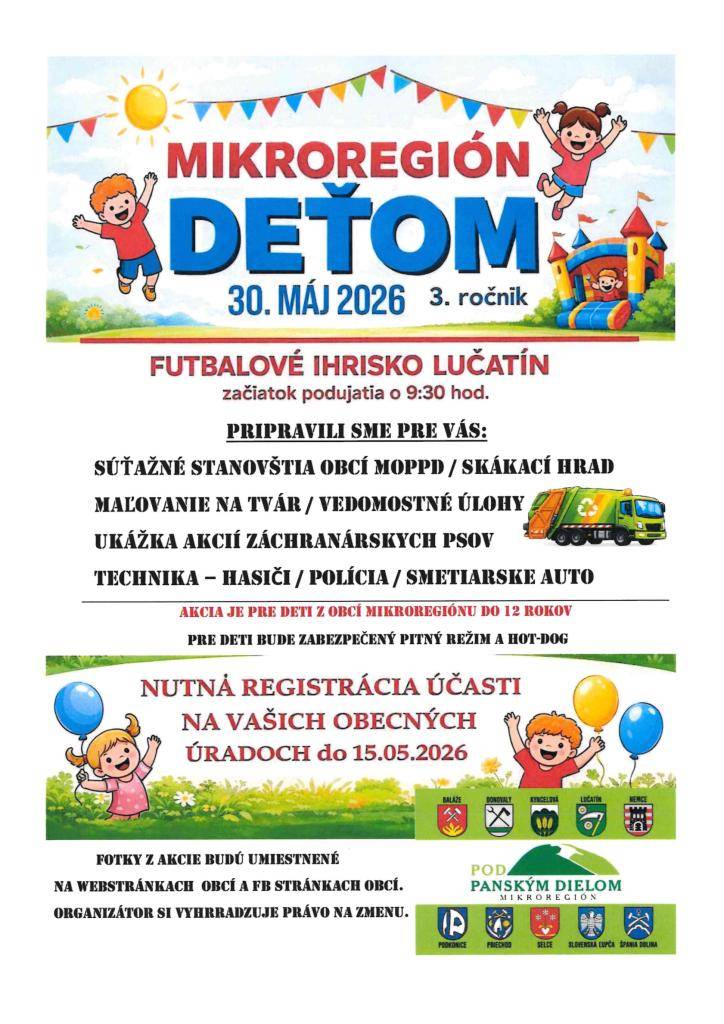 Pozvánka pre deti z obcí Mikroregiónu  do 12 rokov  Kedy?- 30.5.2026 o 9.30 hod.  Kde? - futbalové ihrisko Lučatín  Prihlásiť sa treba na Obecný úrad Donovaly do 15.5.2026