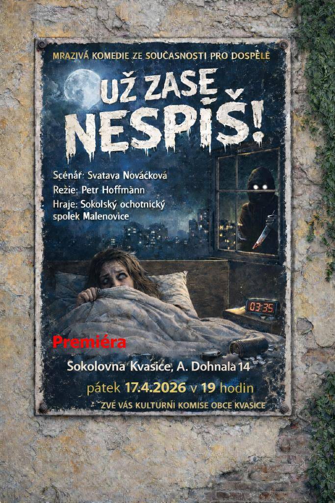 Kulturní komise Kvasice zve na divadelní představení Sokolského ochotnického spolku Malenovice. Představení proběhne 17.4.2026.
