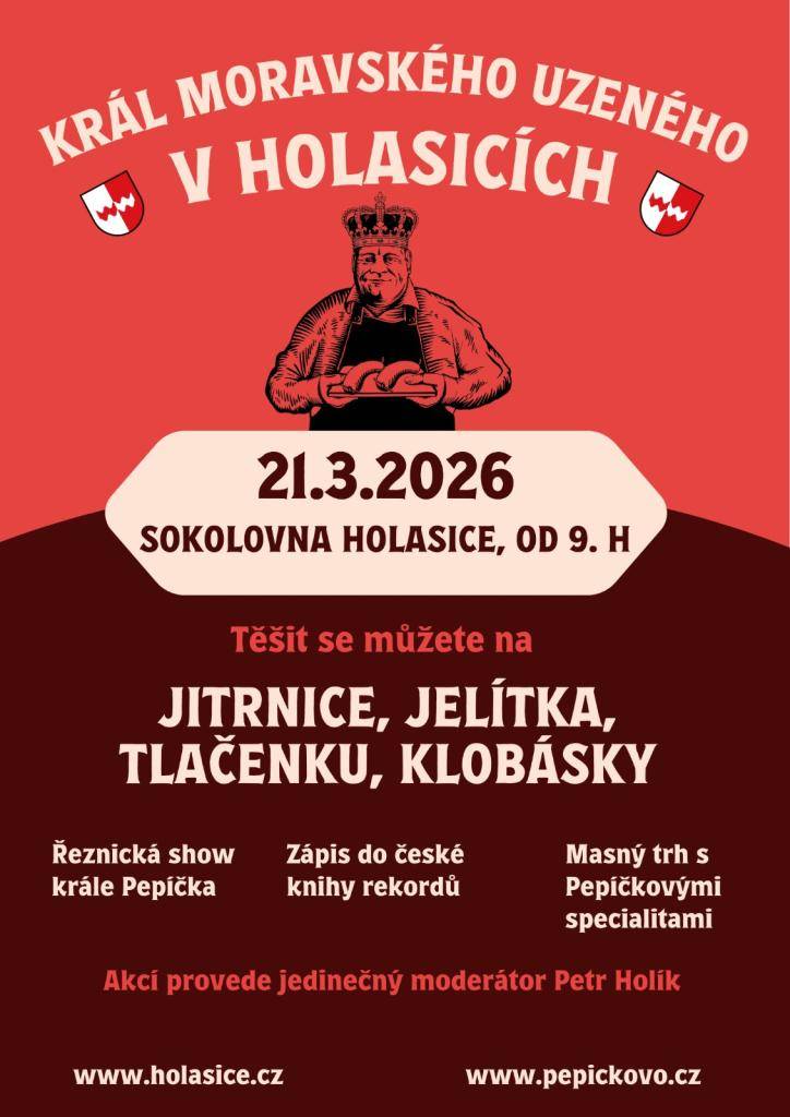 Srdečně Vás zveme na Pepíčkovo v Holasicích, které se uskuteční v sobotu 21.3.2025 od 9 hod v sokolovně v Holasicích. těšit se můžete na řeznickou show, masný trh s Pepíčkovými specialitami, zápis do české kroniky rekordů, akcí provede jedinečný moderátor Petr Holík.