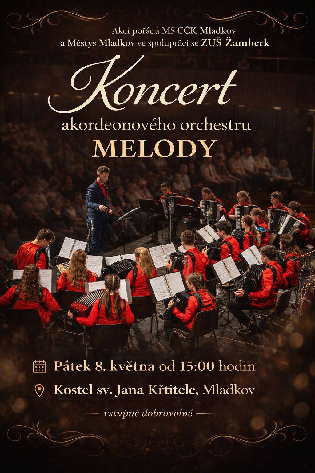 V pátek 8. 5. 2026 se můžeme těšit na koncert Akordeonového orchestru Melody ze ZUŠ Žamberk. Orchestr vznikl na podzim roku 2021 pod vedením Václava Bílka a Evy Steffkové. Tehdy bylo pouze devět členů, dnes je jich už dvacet. Orchestr se skládá ze žáků ZUŠ Žamberk a ZUŠ Králíky. Dosud stihli odehrát více než 45 koncertů nejen v Žamberku, ale i v širokém okolí. V létě 2024 se poprvé zúčastnili Mezinárodní akordeonové soutěže v Dobřanech, kde získali 1. cenu. Vystupovali také v Německu, Rakousku a v létě 2025 koncertovali v USA. V letošním roce se chystají na hudební festival do Chorvatska.  Akordeonový orchestr hraje hudbu různých epoch i žánrů – každý si může vybrat to své. Více informací naleznete na www.orchestrmelody.cz.