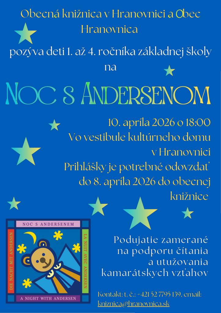 Obecná knižnica v Hranovnici a Obec Hranovnica, pozývajú  deti 1. až 4. ročníka základnej školy na podujatie "Noc s Andersenom", ktoré sa uskutoční v piatok 10. apríla 2026.