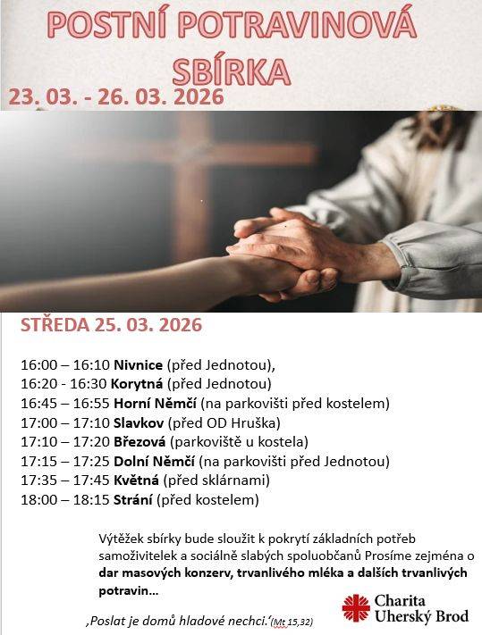 Charita Uh. Brod pořádá postní potravinovou sbírku v Nivnici ve středu 25. března v 16 hodin před prodejnou Jednota na ul. Pořádí.   Prosí zejména o dar masových konzerv, trvanlivého mléka a dalších trvanlivých potravin.