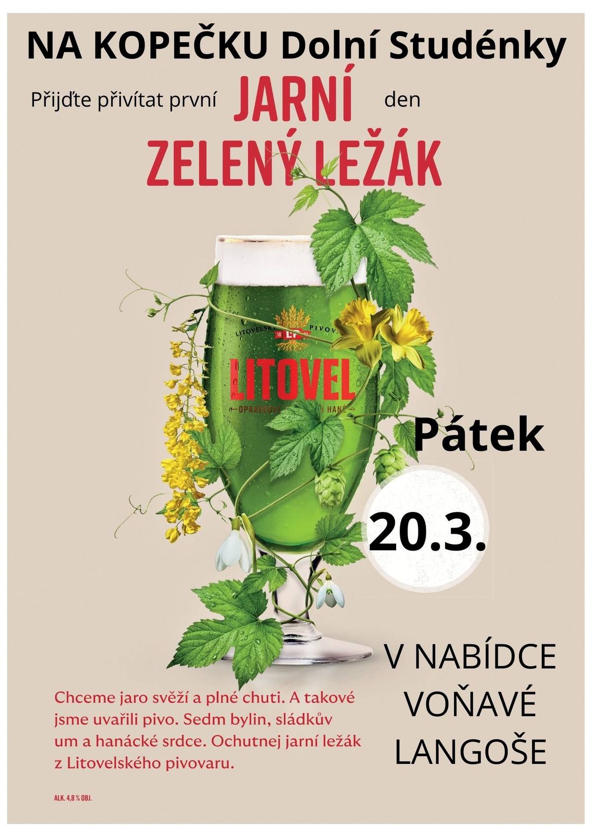 Pozvánka na jarní zelený ležák.  V nabídce budou dále voňavé langoše.