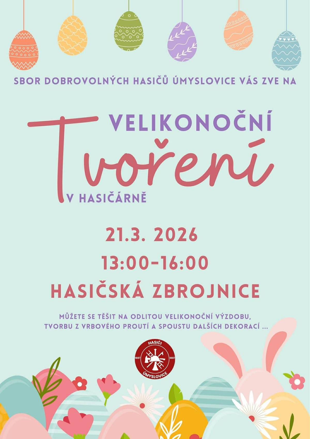 SDH Úmyslovice Vás zve 21.3. na Velikonoční tvoření v naší hasičárně od 13:00 do 16:00 Těšíme se na Vaše tvořivé nápady.  PS: Vše je připraveno