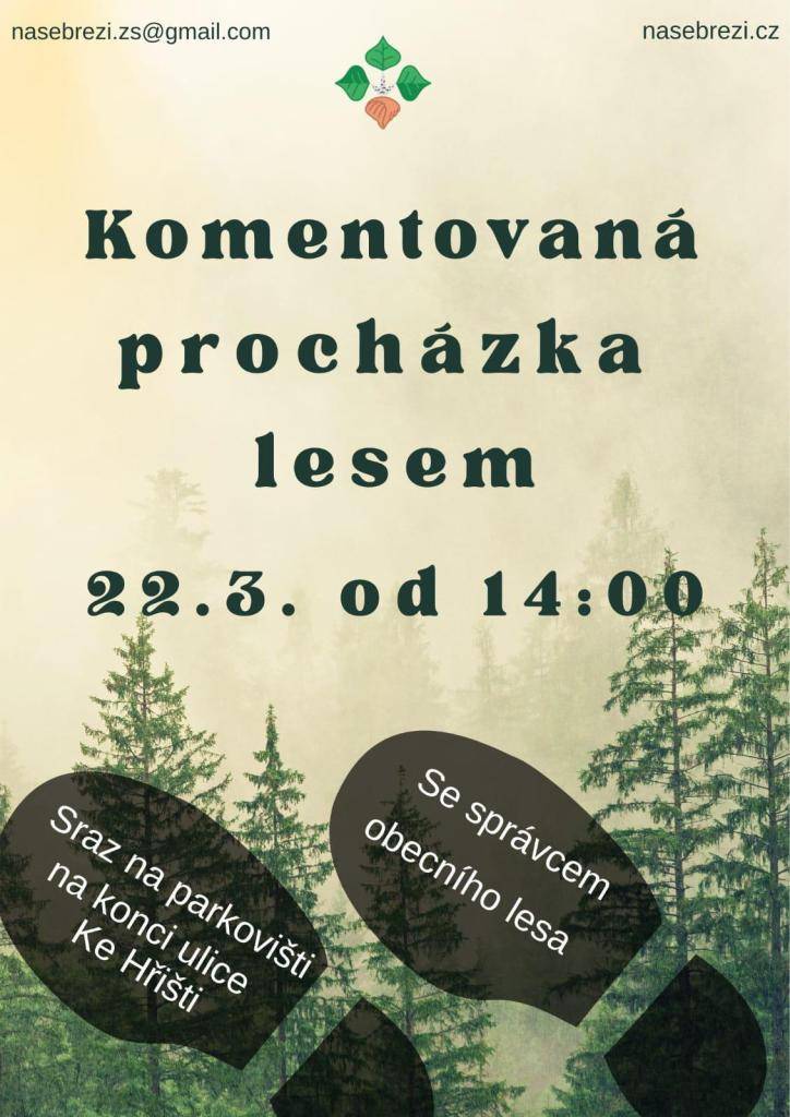 V neděli 22.3.2026 se uskuteční komentovaná procházka lesem se správcem obecního lesa.   Sraz na parkovišti na konci ulice Ke Hřišti.   Začátek ve 14:00h.