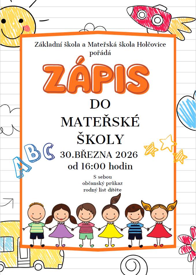 Základní škola a Mateřská škola Holčovice zve na zápis do Mateřské školy, který se uskuteční 30.3.2026 od 16:00.