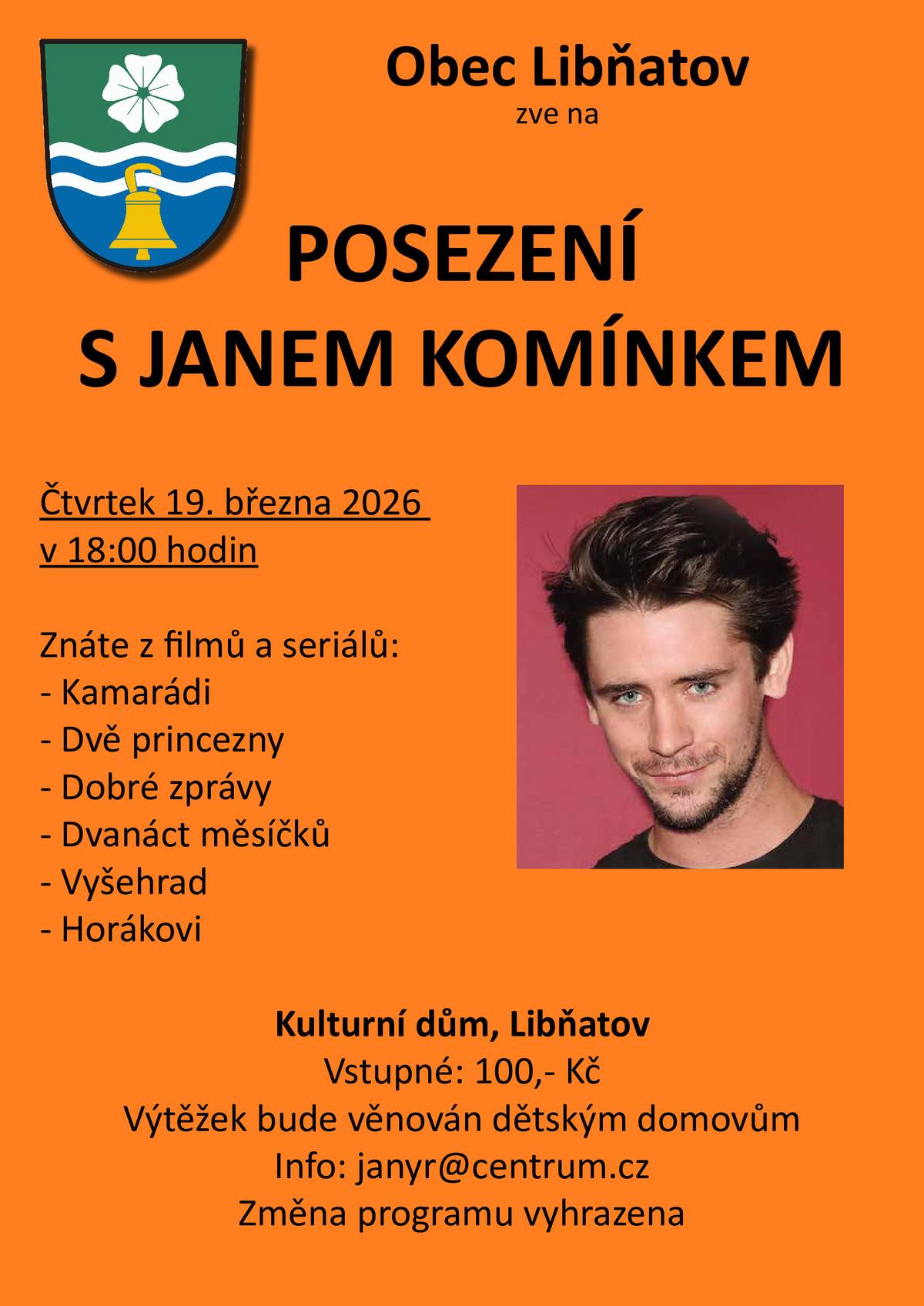 Obec Libňatov zve na posezení s hercem Janem Komínkem ve čtvrtek 19.3.2026 v 18:00 hodin.