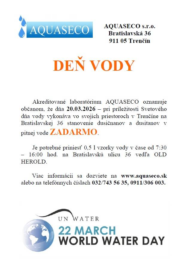 Akreditované laboratórium AQUASECO oznamuje občanom, že dňa 20.03.2026 – pri príležitosti Svetového dňa vody vykonáva vo svojich priestoroch v Trenčíne na Bratislavskej 36 stanovenie dusičnanov a dusitanov v pitnej vode ZADARMO.