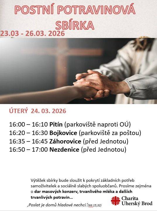 Charita Uherský Brod pořádá postní potravinovou sbírku, která se v Pitíně uskuteční v úterý 24.3.2026 v 16.00 - 16.10.