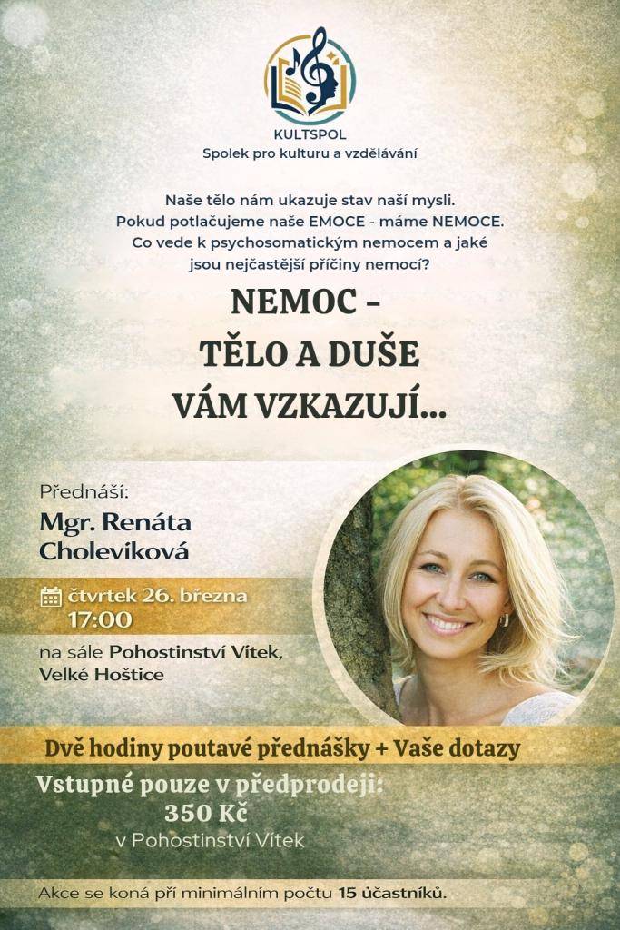 Přednáška na téma „Nemoc – tělo a duše vám vzkazují…“ se uskuteční 26. března od 17. hod ve Velkých Hošticích