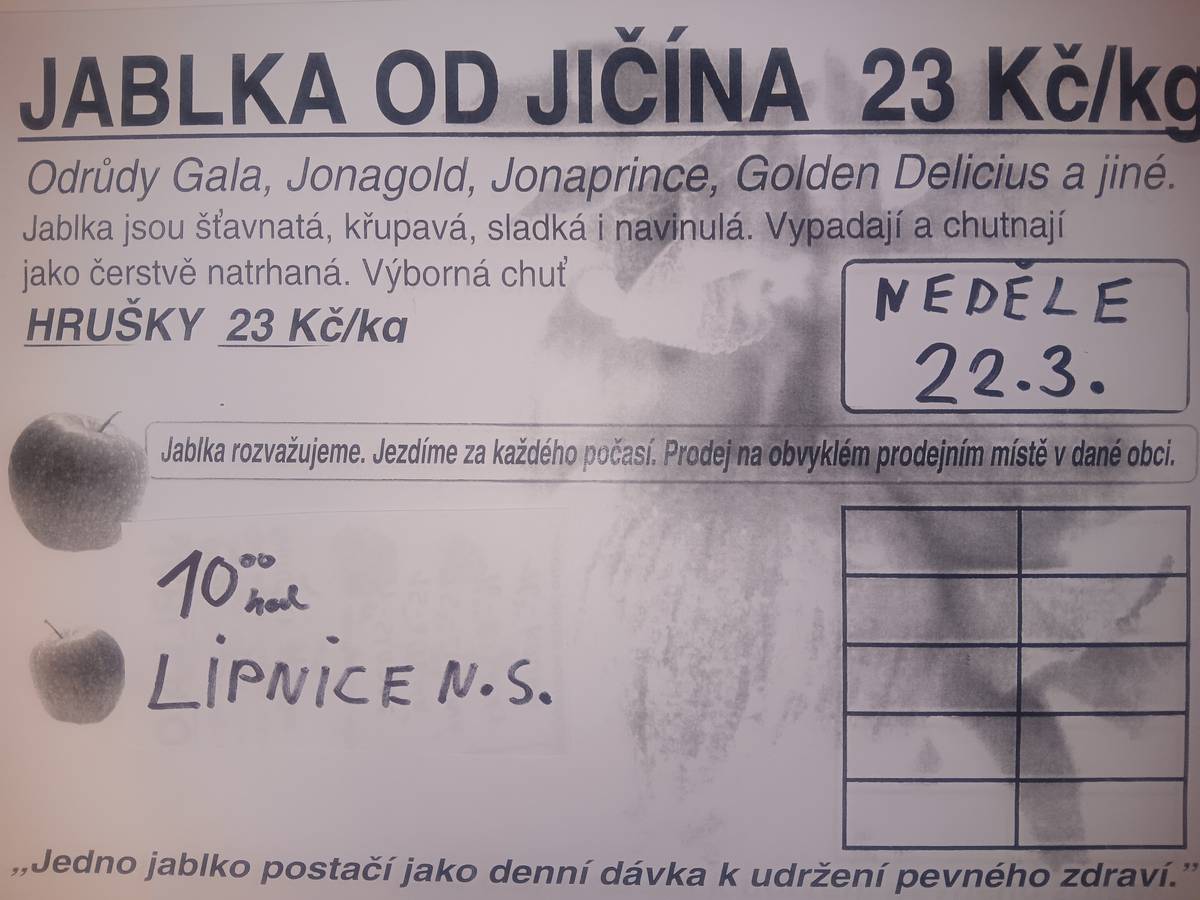 V neděli 22.3.20266 v 10:00 hodin opět přijede prodejce chutných českých jablek a hrušek za 23 Kč/kg. Prodej na lipnickém náměstí potrvá půl hodiny.  Kontakt na prodejce: tel. 721 108 586