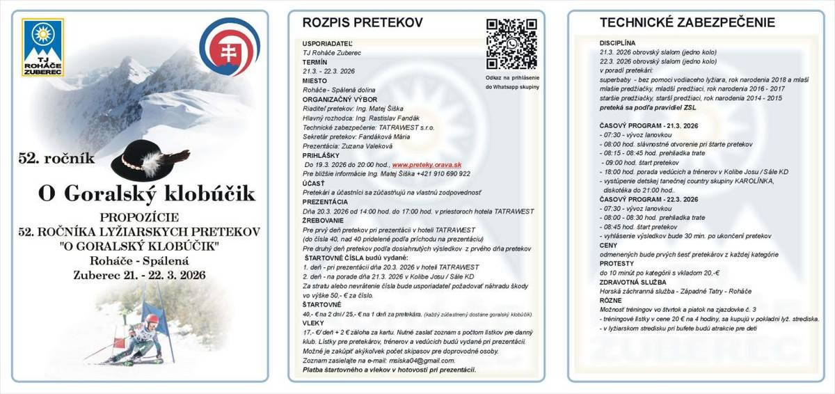52. ročník lyžiarskych pretekov O Goralský klobúčik   už tento víkend 21. - 22.3. 2026 v Roháčoch - Spálenej.  Srdečne pozývame. Príďte povzbudiť pretekárov.