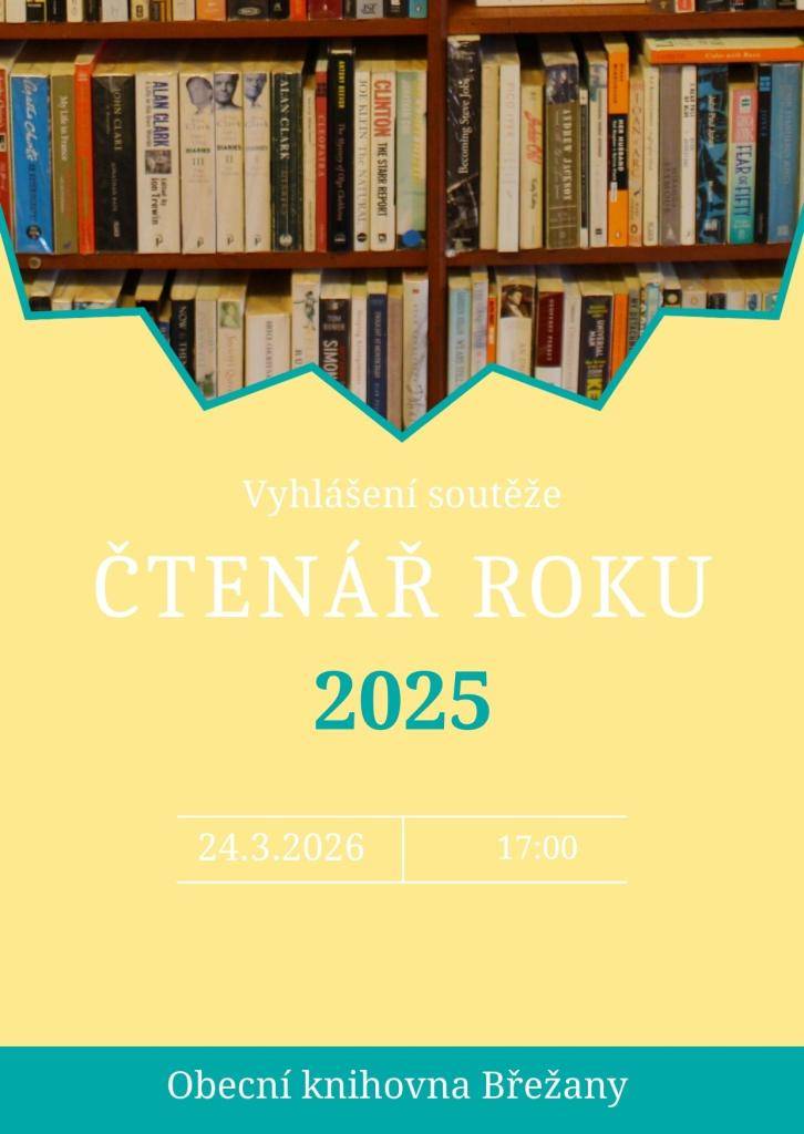 Obecní knihovna Břežany vyhlásí výsledky soutěže Čtenář roku 2025 - čtenář s nejvyšším počtem vypůjčených knih, a to jak v kategorii děti, tak dospělí.